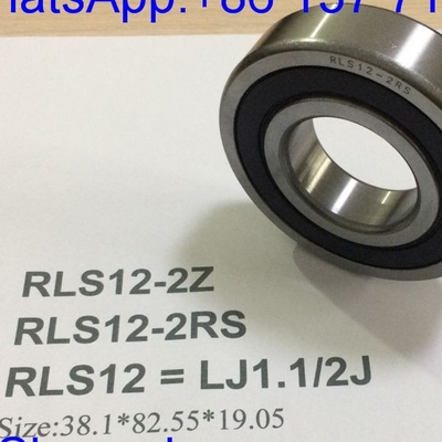 RLS12-2RS / LJ1.1/2-2RSJ Inch Size Otomobil rulmanları Derin oluklu top rulmanları 38.1*82.55*19.05mm